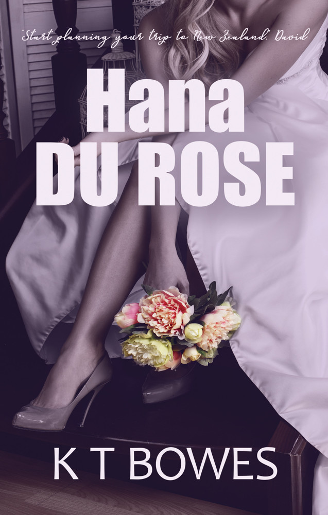 Hana Du Rose K T Bowes