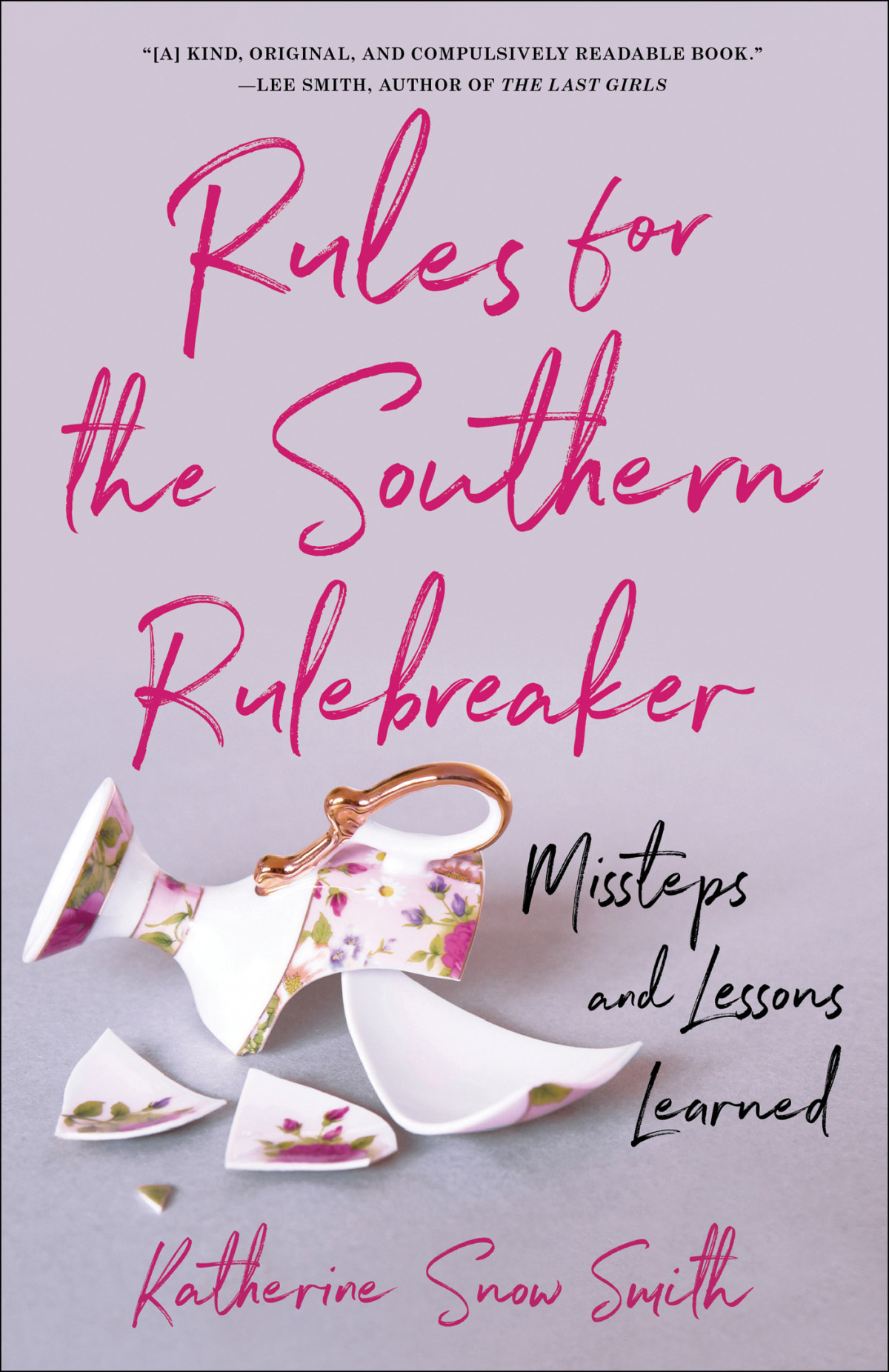 Rules For The Southern Rule Breaker Katherine Snow Smith