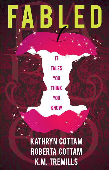Fabled Kathryn Cottam Roberta Cottam K M Tremills