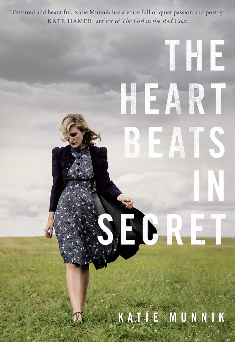 The Heart Beats In Secret Katie Munnik
