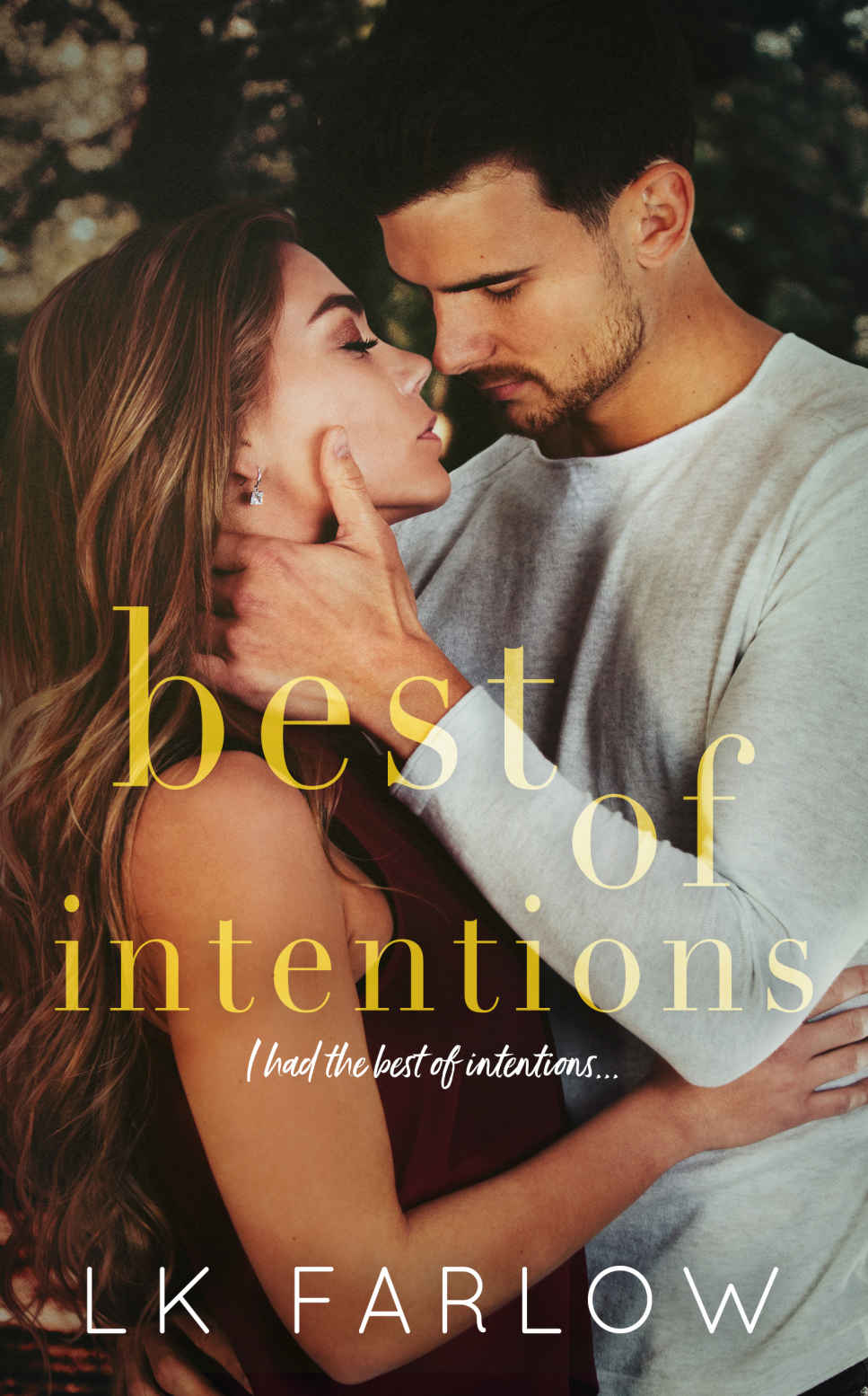 Best Of Intentions A Best Friends Brother Standalone Romance Lk Farlow