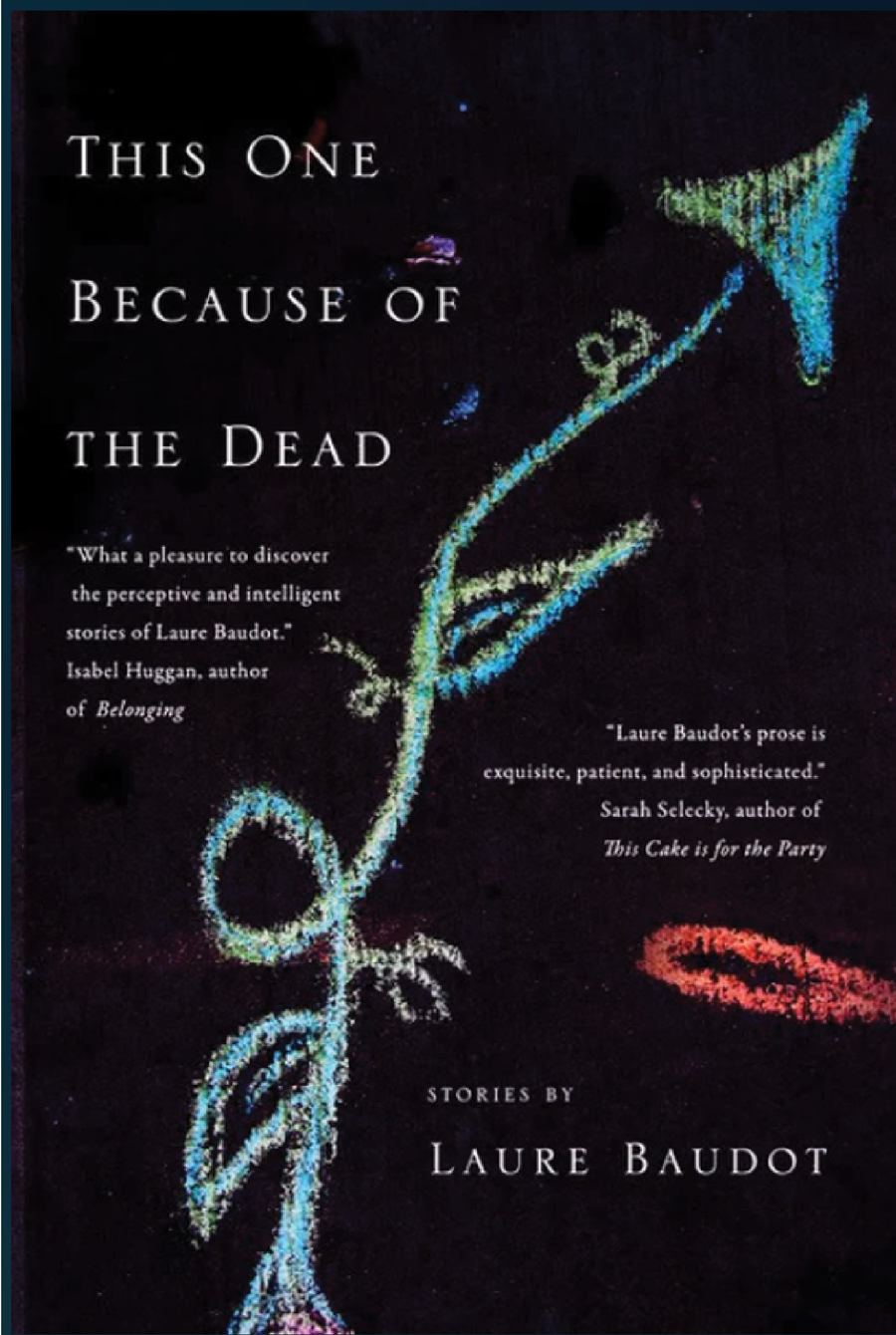 This One Because Of The Dead Laure Baudot
