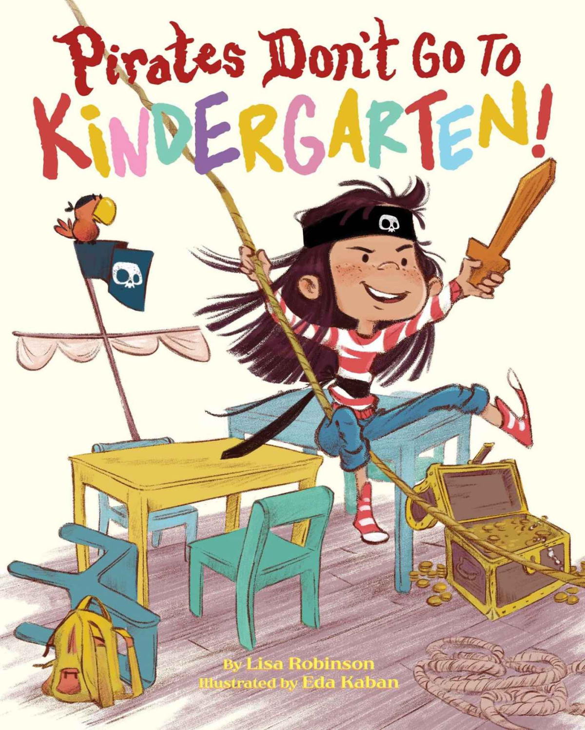 Pirates Dont Go To Kindergarten Robinson Lisa