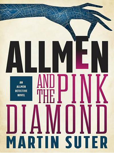 Allmen And The Pink Diamond Martin Suter