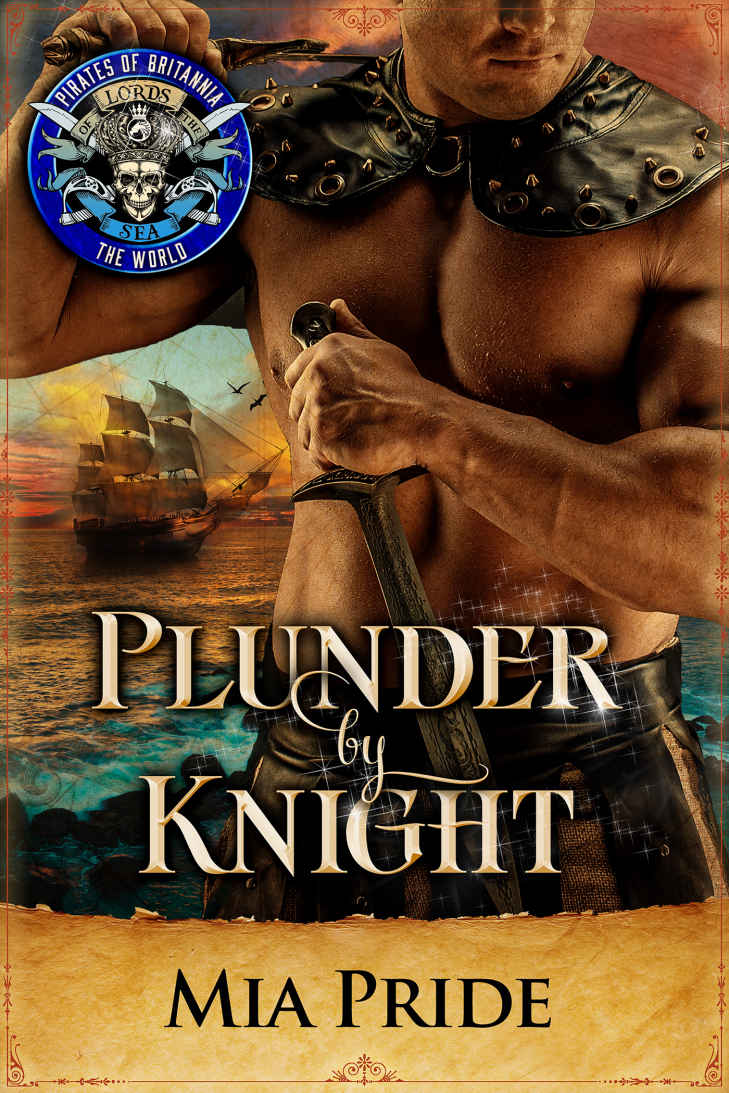 Plunder By Knight A Pirates Of Britannia World Novel Pride Mia Britannia