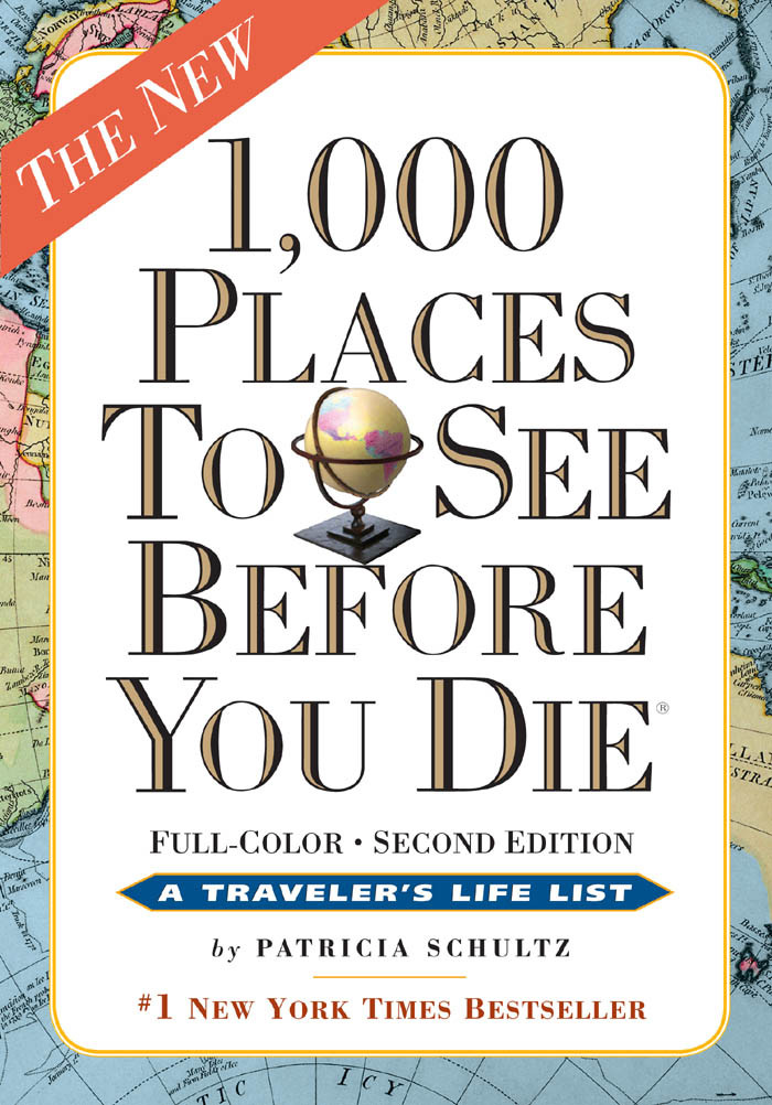 1000 Places To See Before You Die Patricia Schultz