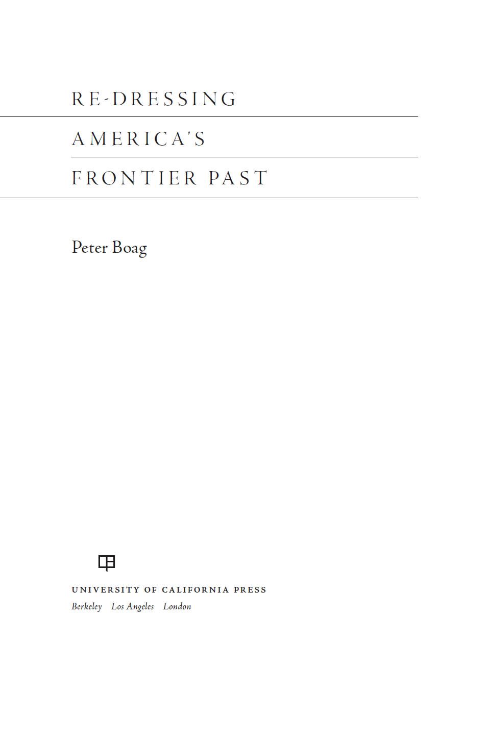 Redressing Americas Frontier Past Peter Boag