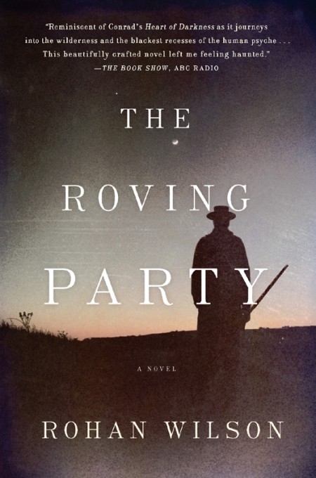The Roving Party Rohan Wilson