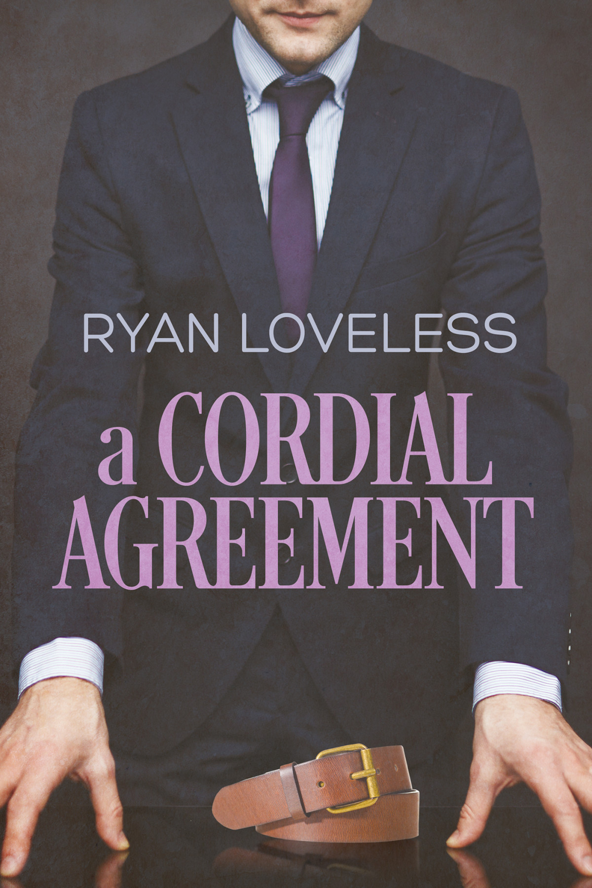 A Cordial Agreement Ryan Loveless