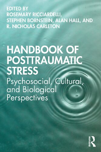 Handbook Of Posttraumatic Stress Psychosocial Cultural And Biological Perspectives 1st Edition Rosemary Ricciardelli Editor