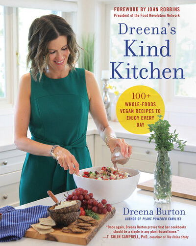 Dreenas Kind Kitchen 100 Wholefoods Vegan Recipes To Enjoy Every Day Burton