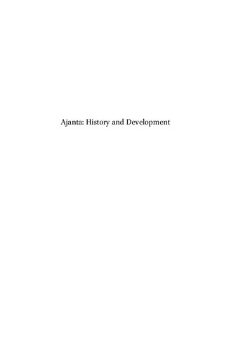 Ajanta History And Development Volume 7 Bagh Dandin Cells And Cell Doorways Walter Spink