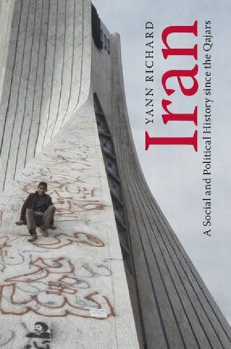 Iran A Social And Political History Since The Qajars Yann Richard