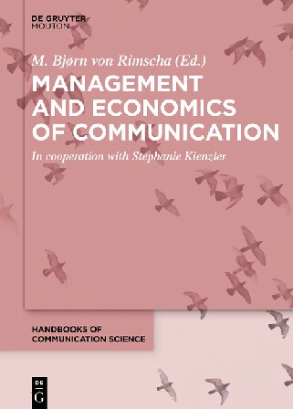 Management And Economics Of Communication M Bjrn Rimscha