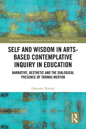 Self And Wisdom In Artsbased Contemplative Inquiry In Education Giovanni Rossini