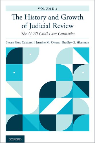 The History And Growth Of Judicial Review Volume 2 The G20 Civil Law Countries Steven Gow Calabresi Jasmine M Owens Bradley G Silverman