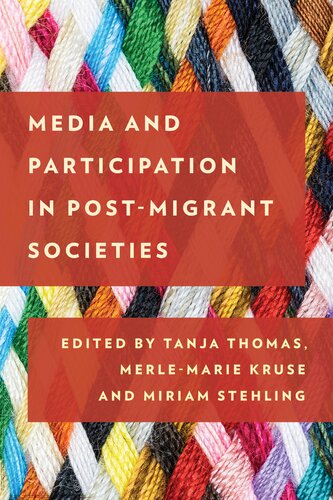Media And Participation In Postmigrant Societies Illustrated Tanja Thomas Editor