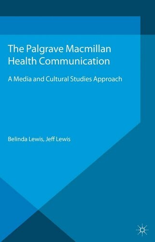 Health Communication A Media And Cultural Studies Approach Lewis