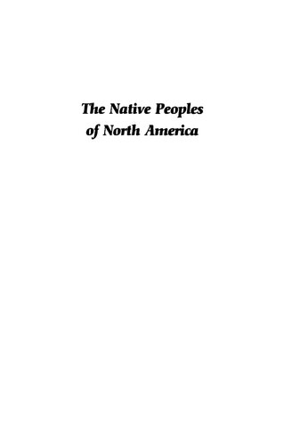 The Native Peoples Of North America A History Bruce Elliott Johansen