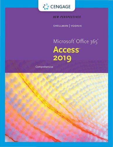 New Perspectives Microsoft Office 365 Access 2019 Comprehensive 1st Edition Mark Shellman