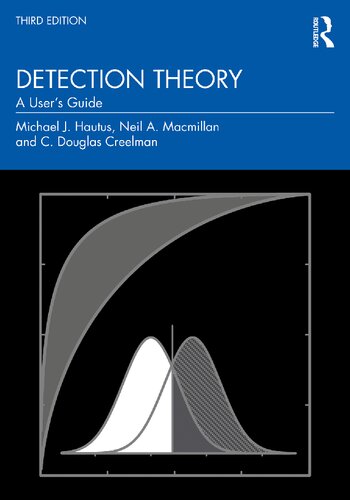 Detection Theory A Users Guide 3rd Edition Michael J Hautus