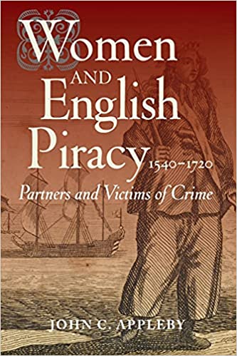 Women And English Piracy 15401720 Partners And Victims Of Crime John C Appleby