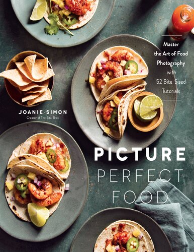 Picture Perfect Food Joanie Simon