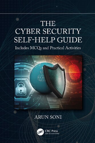 The Cybersecurity Selfhelp Guide 1st Edition Arun Soni