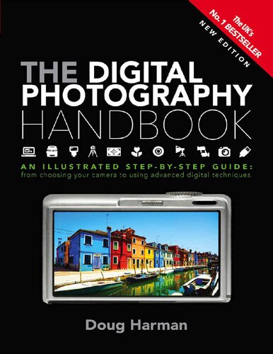 The Digital Photography Handbook An Illustrated Stepbystep Guide New Doug Harman