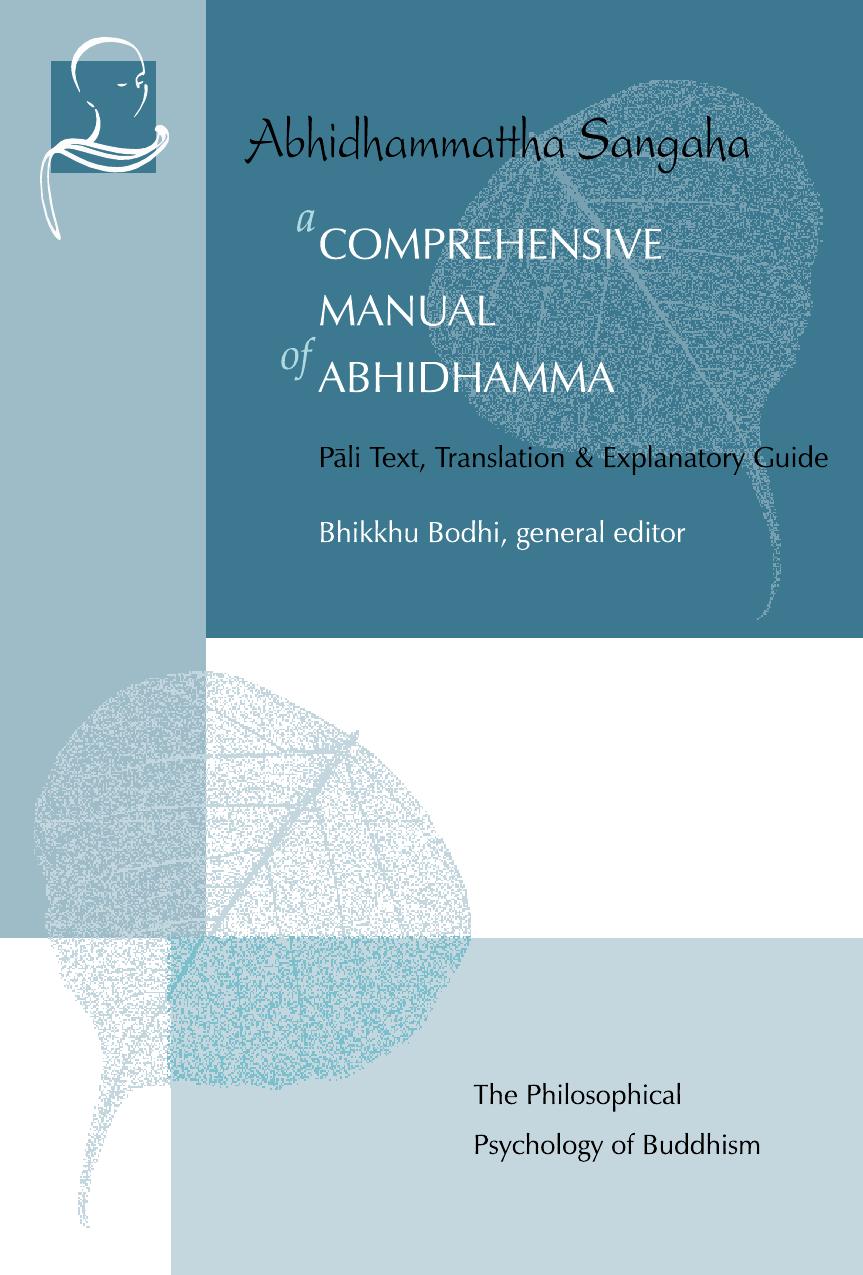 A Comprehensive Manual Of Abhidhamma The Abhidhammattha Sangaha 1st Edition Bhikkhu Bodhi