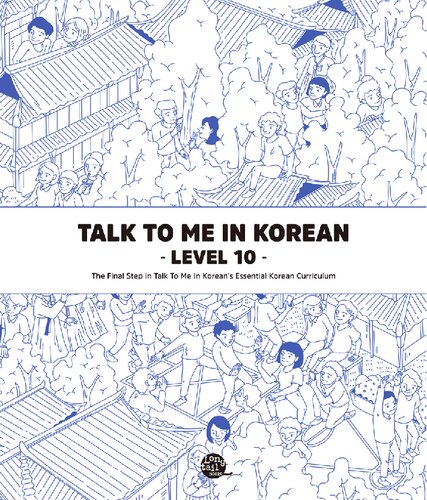 Talk To Me In Korean Level 10 Korean Grammar Textbook Talktomeinkorean