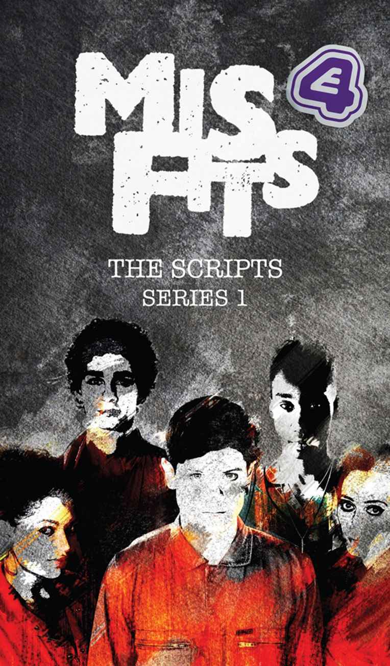 Misfits The Scripts Series One Howard Overman