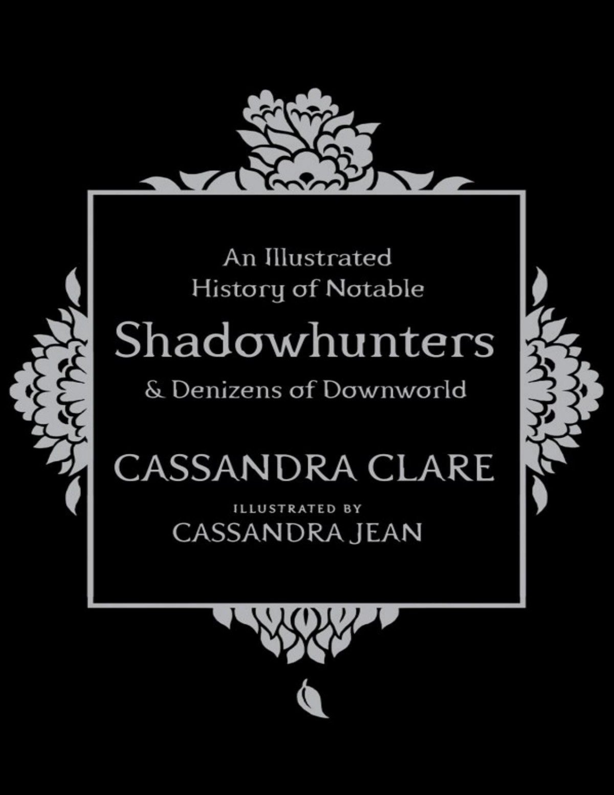 An Illustrated History Of Notable Shadowhunters Denizens Of Downworld Cassandra Clare