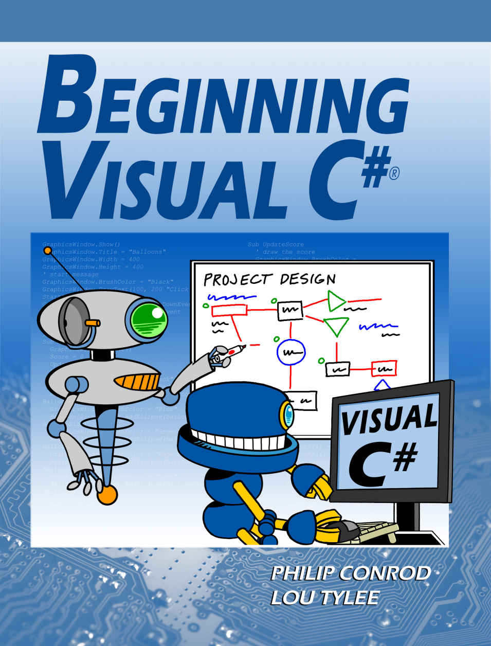 Beginning Visual C A Step By Step Computer Programming Tutorial Philip Conrod Lou Tylee