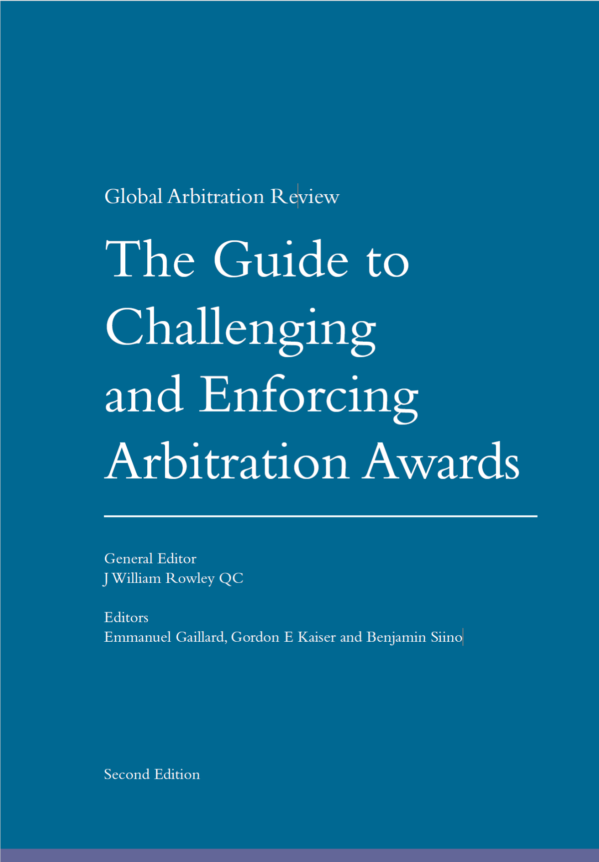 The Guide To Challenging And Enforcing Arbitration Agreements 2nd Edition Emmanuel Gillard Gordon E Kaiser Bejamin Siino