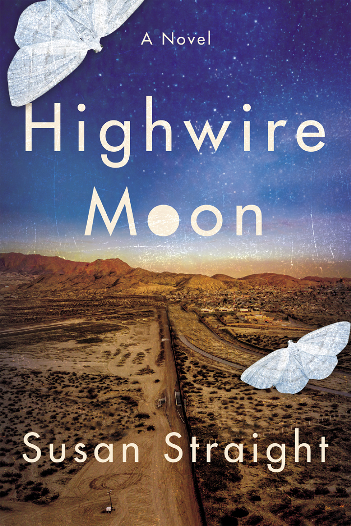 Highwire Moon Susan Straight
