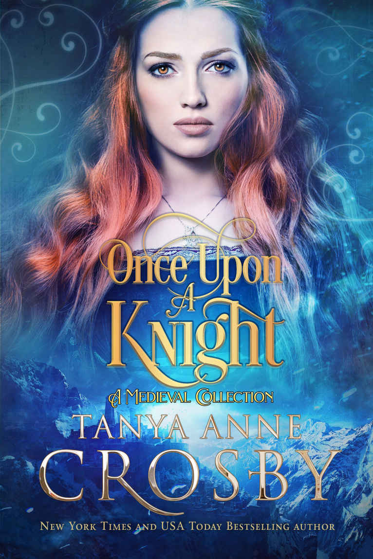 Once Upon A Knight Tanya Anne Crosby