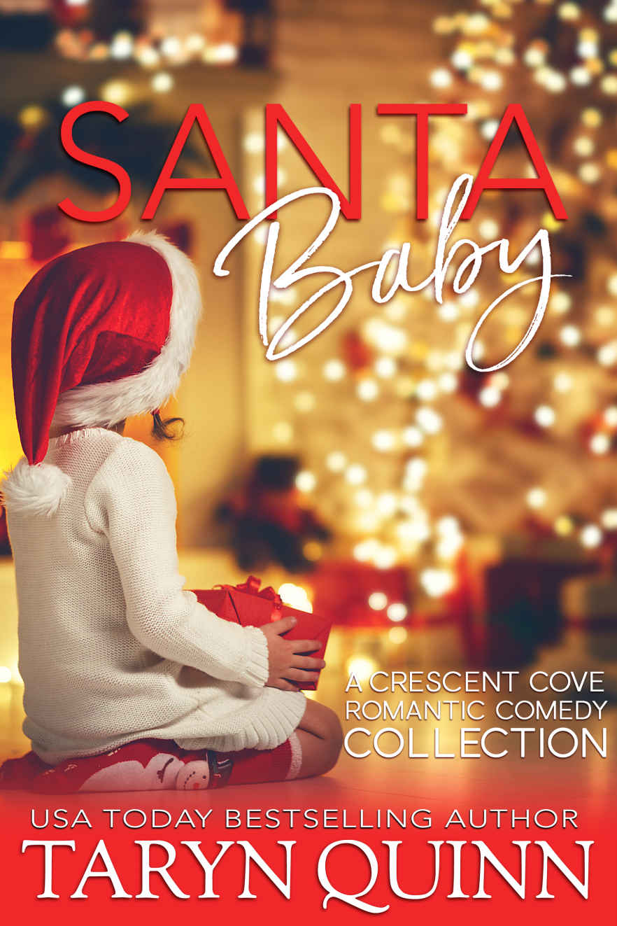 Santa Baby A Crescent Cove Romantic Comedy Collection Taryn Quinn