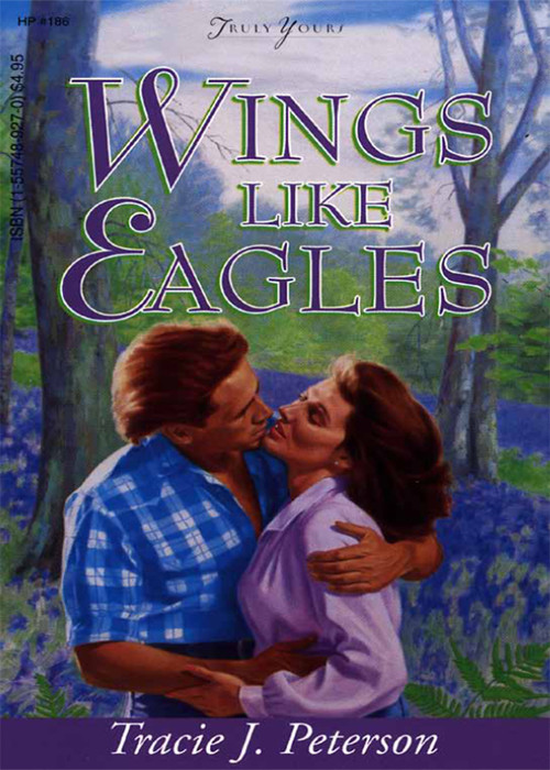 Wings Like Eagles Tracie Peterson