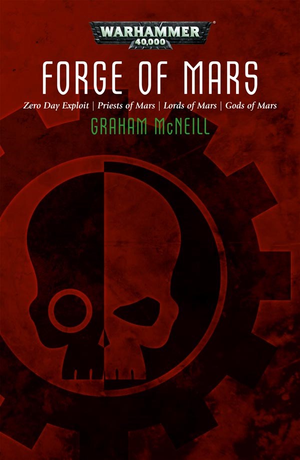 Forges Of Mars Omnibus Warhammer 40000 Graham Mcneill
