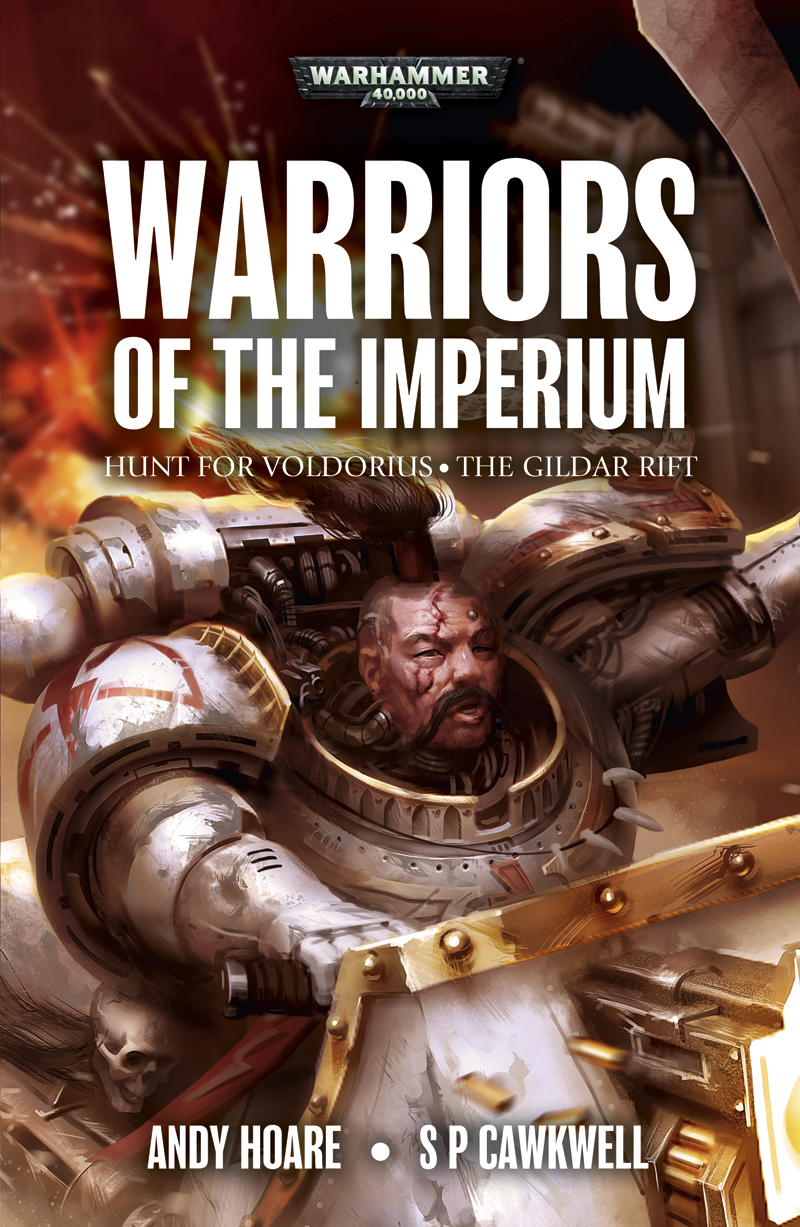 Warriors Of The Imperium Andy Hoare S P Cawkwell Warhammer 40k