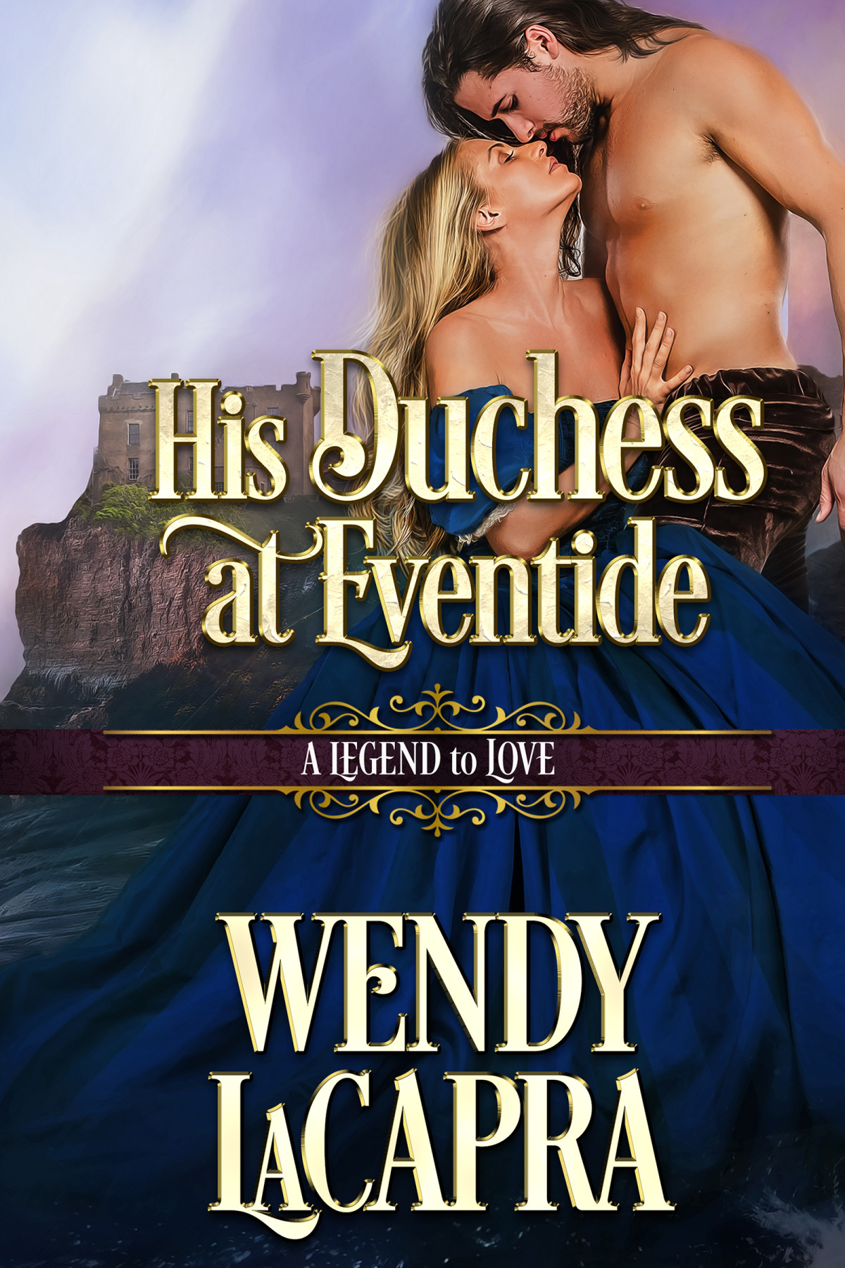 His Duchess At Eventide Wendy Lacapra