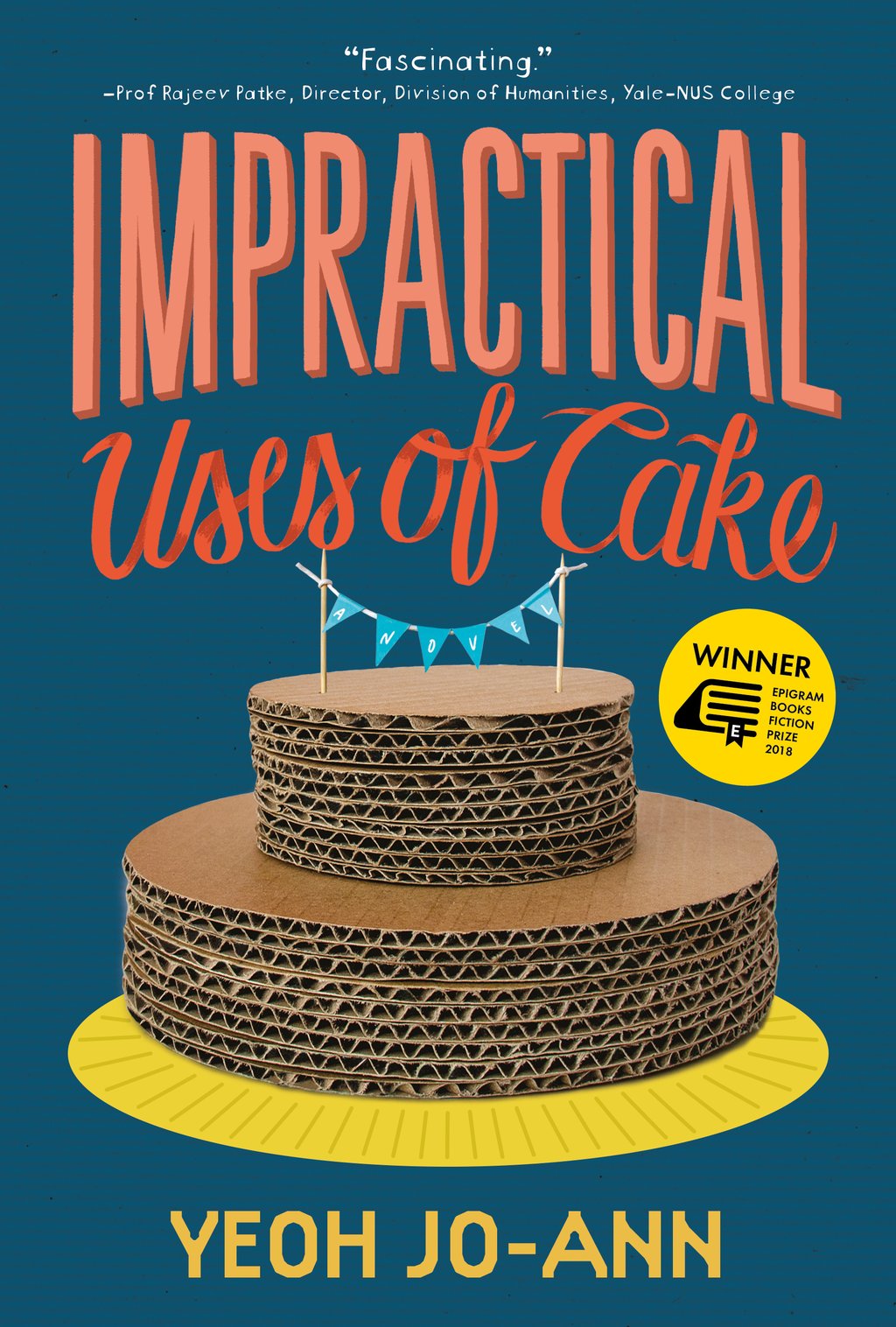 Impractical Uses Of Cake Yeoh Joann