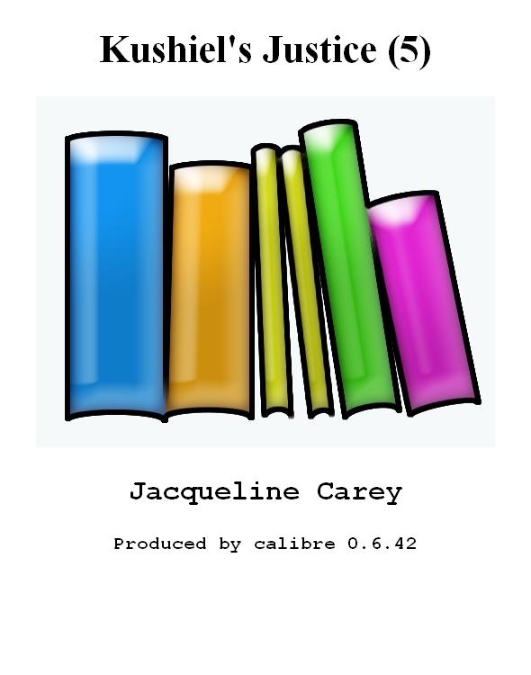 Kushiels Justice Jacqueline Carey
