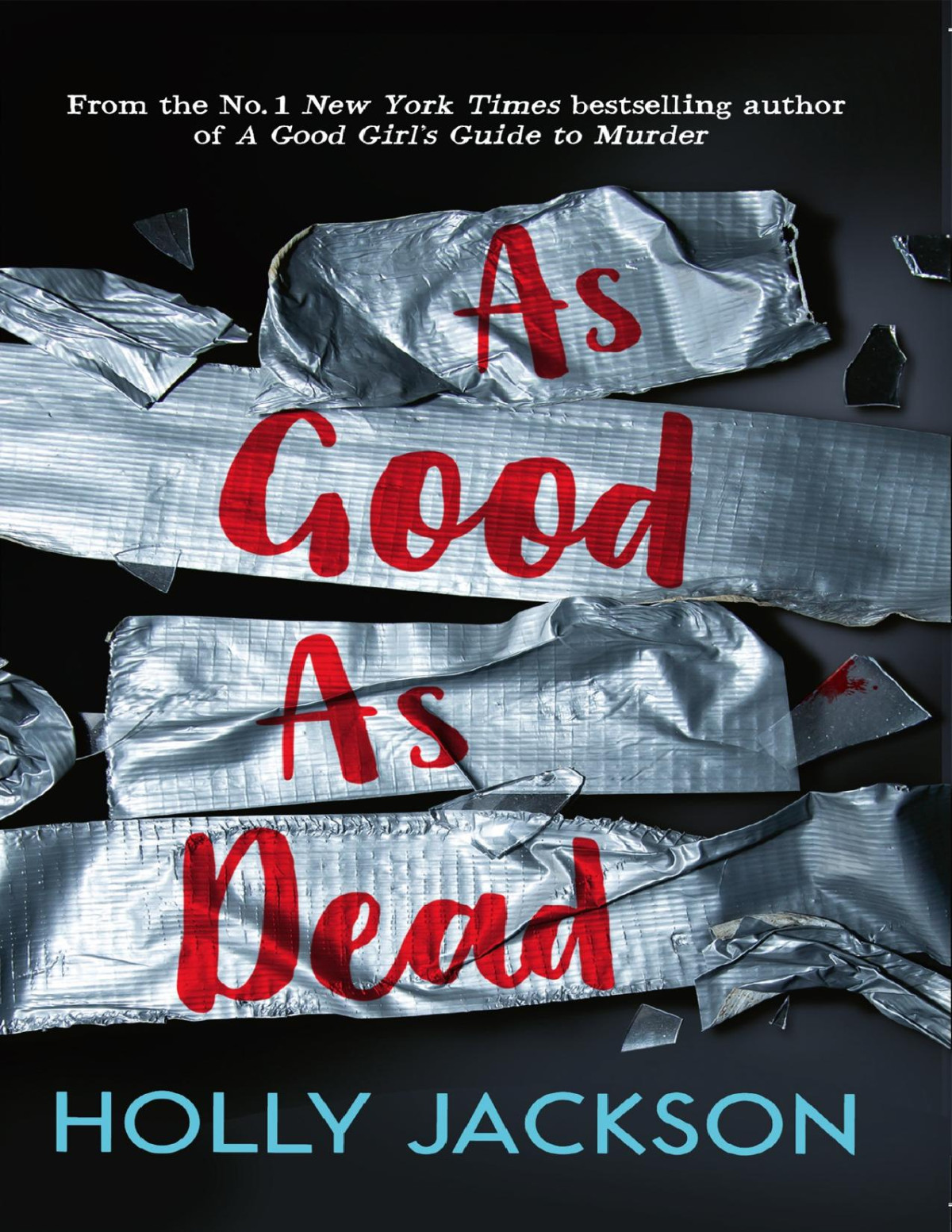 As Good As Dead A Good Girls Guide To Murder Book 3 Holly Jackson