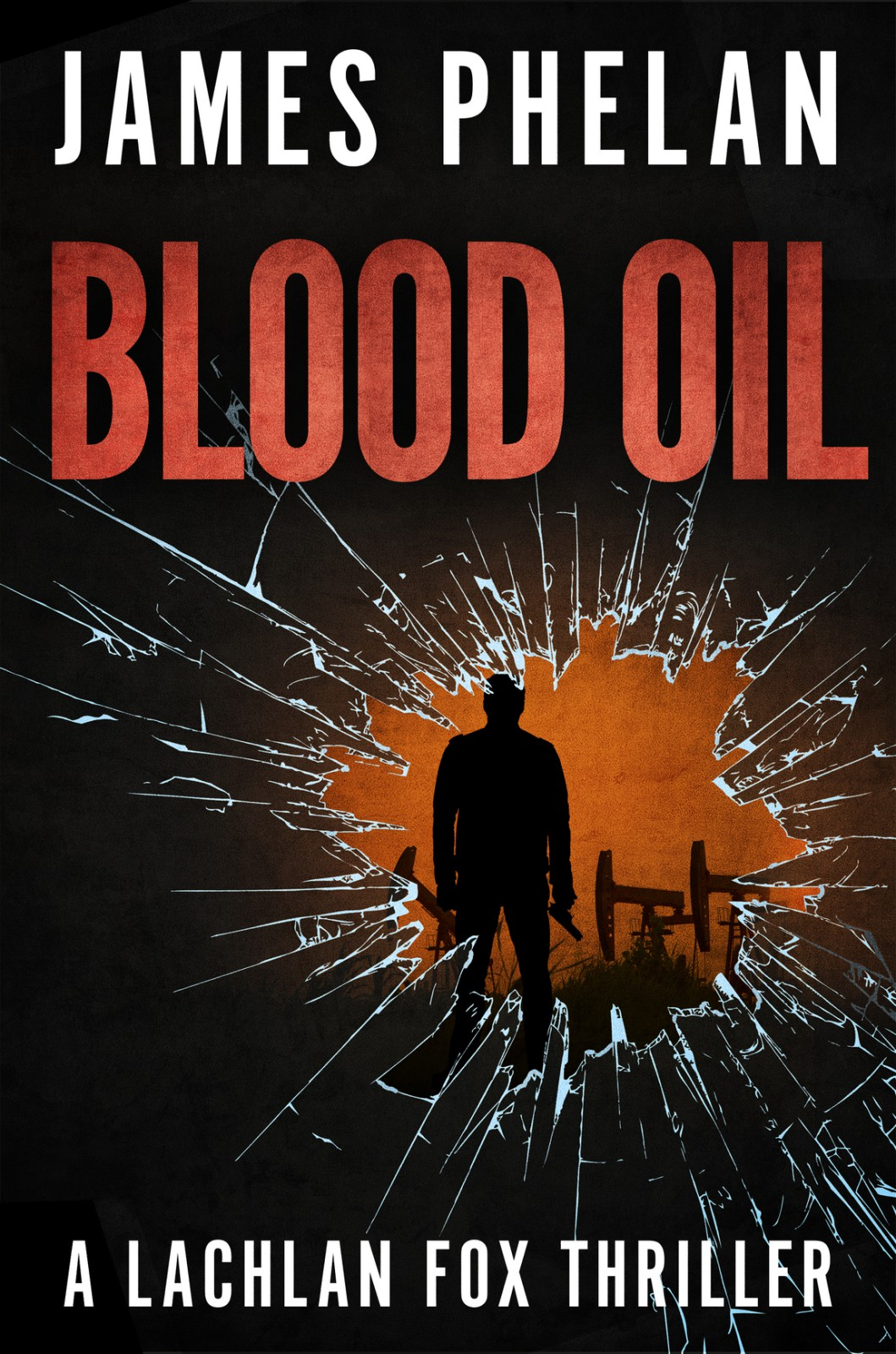 Blood Oil James Phelan