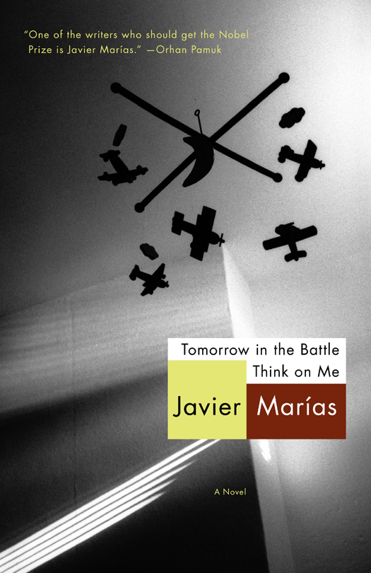 Tomorrow In The Battle Think On Me Javier Marias
