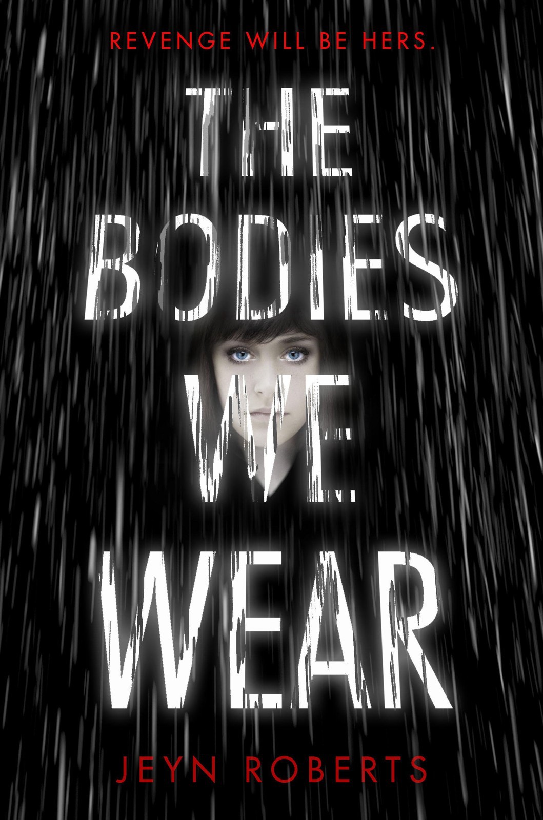 The Bodies We Wear Jeyn Roberts