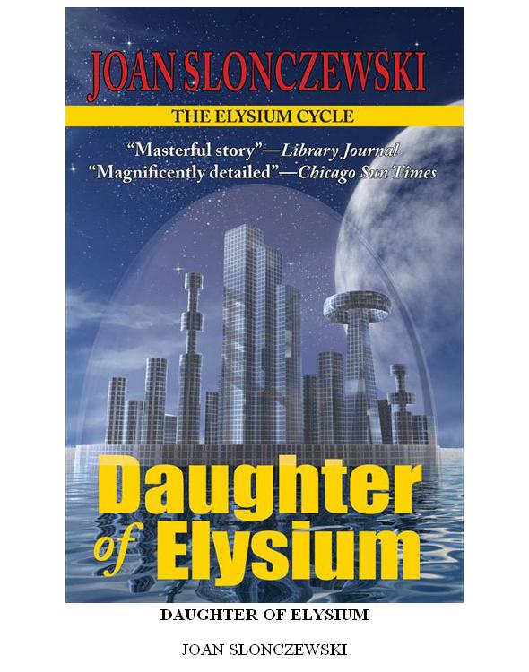 Daughter Of Elysium Joan Slonczewski