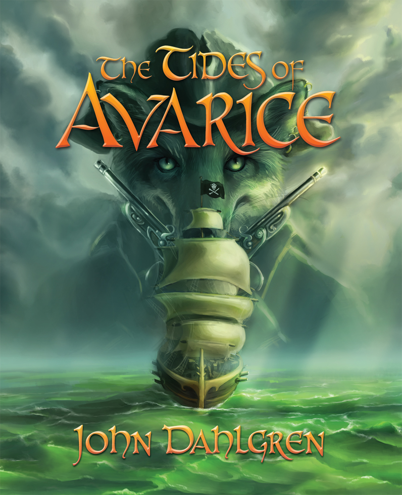 The Tides Of Avarice John Dahlgren